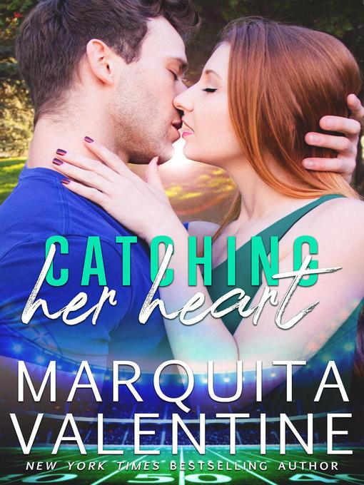 Title details for Catching Her Heart by Marquita Valentine - Available